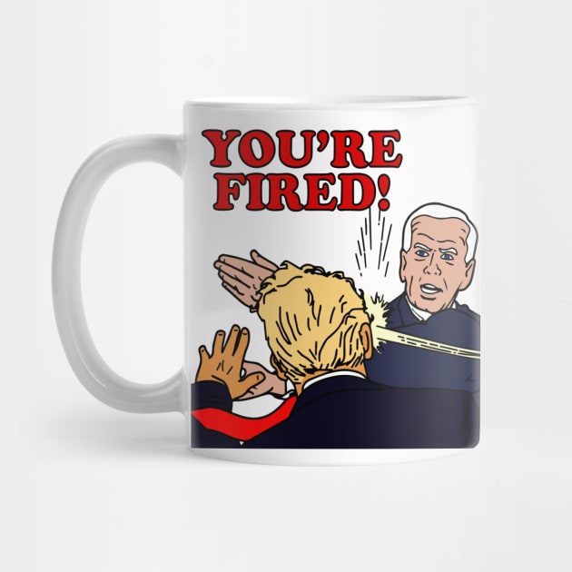 You're Fired! by prometheus31